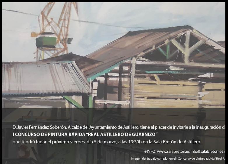 Invitación de la exposición dedicada al I Certamen de Pintura Rápida al aire libre Real Astillero de Guarnizo - Santander